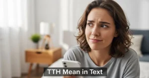 TTH Mean in Text