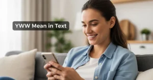 YWW Mean in Text