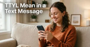 TTYL Mean in a Text Message